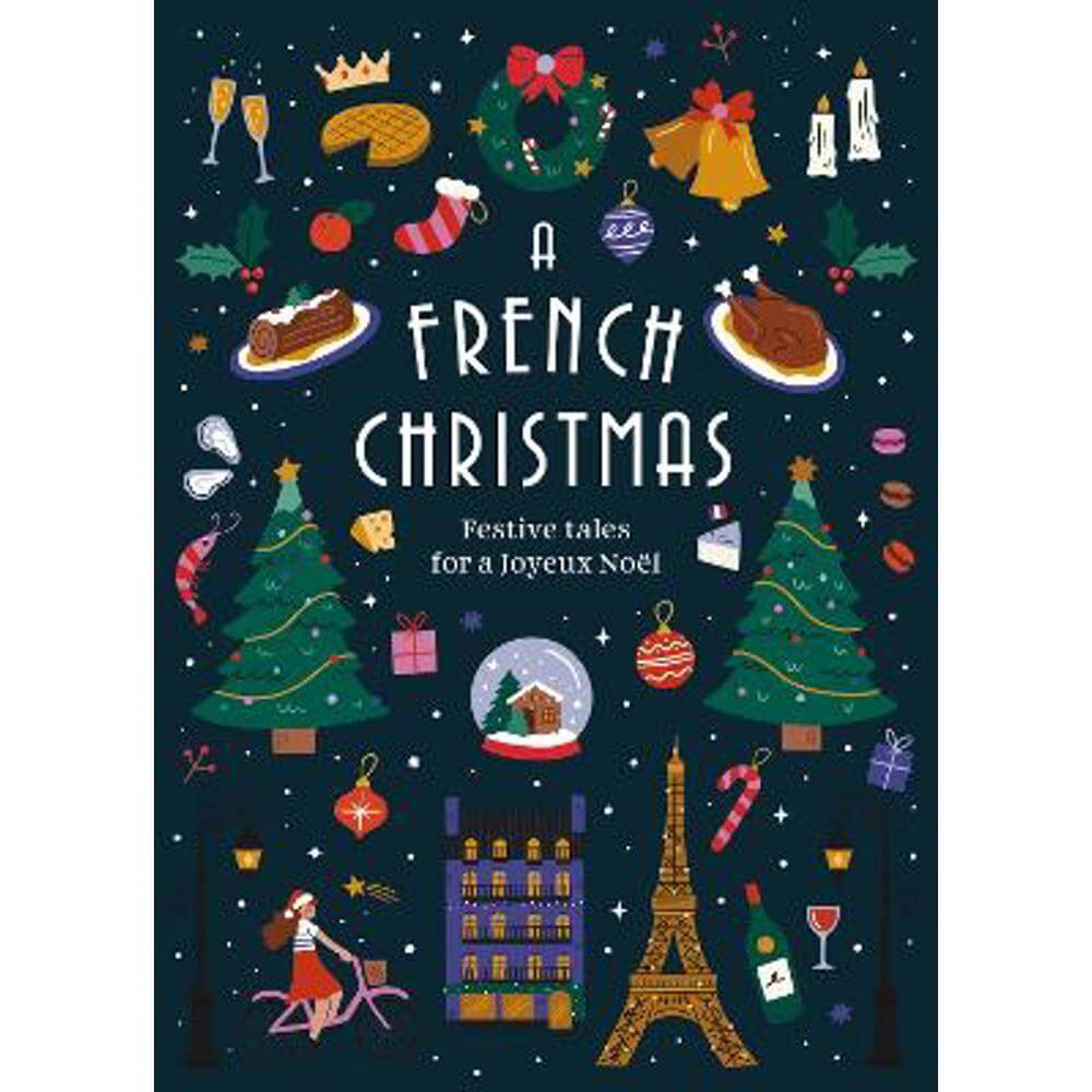 A French Christmas: Festive Tales for a Joyeux Noel (Hardback) - Various